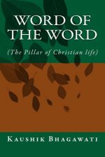 Word of the Word: ( The Pillar of Christian life)