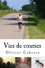 Vies de courses