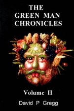 The Green Man Chronicles: Volume II