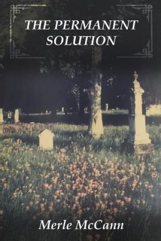 The Permanent Solution