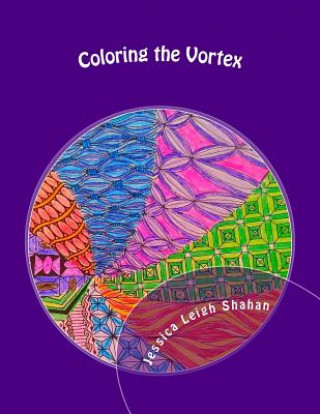 Coloring the Vortex: Adult Coloring Book