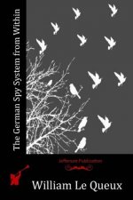 The German Spy System from Within