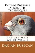 Racing Pigeons Advanced Techniques