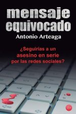 Mensaje equivocado: un thriller para adultos
