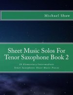 Sheet Music Solos For Tenor Saxophone Book 2