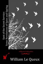 Sant of the Secret Service: Some Revelations of Spies and Spying