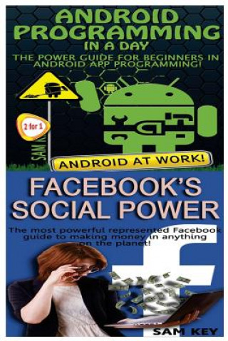 Android Programming in a Day! & Facebook Social Power