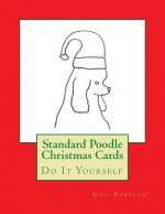 Standard Poodle Christmas Cards: Do It Yourself