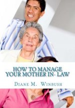 How to Manage your Mother In- Law