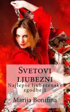 Svetovi Ljubezni: Najlepse Ljubezenske Zgodbe 1