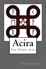 Acira: The Three Ages