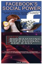 Facebook Social Power & Ruby Programming Professional Made Easy