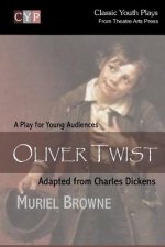 Oliver Twist: A Play for Young Audiences