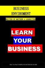 Business Enviroments: A guide for Business