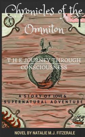Chronicles of the Omniton: The Journey Through Consciousness
