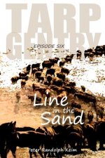 TARP GENTRY - Line in the Sand