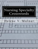 Nursing Specialty Crosswords: A Fun and Effective Approach to Studying for Licensure Exams