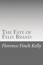 The Fate of Felix Brand