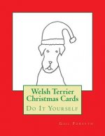 Welsh Terrier Christmas Cards: Do It Yourself