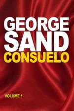 Consuelo: volume 1