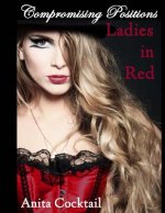 Compromising Positions: Ladies in Red