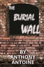 The Burial Wall: Doomed Destiny
