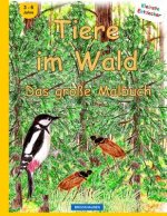 BROCKHAUSEN - Tiere im Wald - Das große Malbuch