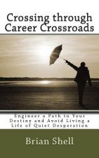 Crossing through Career Crossroads