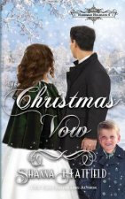 The Christmas Vow: A Sweet Victorian Holiday Romance