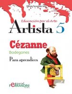 Artista Cézanne-Bodegones: Para aprendices