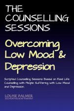 The Counselling Sessions: Overcoming Low Mood & Depression