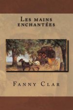Les mains enchantees