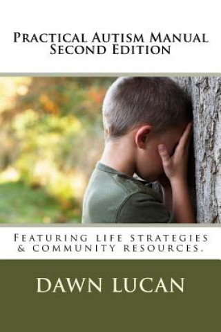 Practical Autism Manual: Second Edition