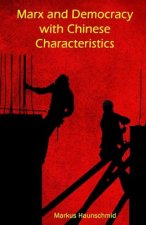 Marx and Democracy with Chinese Characteristics