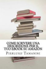 Come scrivere una descrizione per il tuo ebook su Amazon