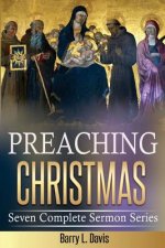 Preaching Christmas: Seven Complete Sermon Series