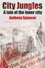 City Jungles: A Tale of the Inner City