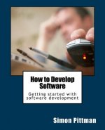 How to Develop Software