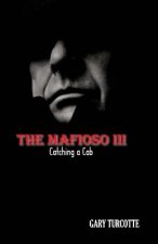 The Mafioso 3: Catching A Cab