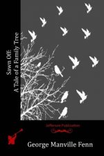 Sawn Off: A Tale of a Family Tree