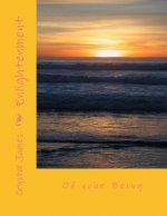 Enlightenment: Of your Being