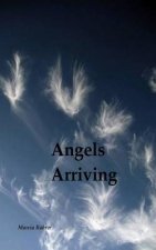 Angels Arriving: A Family Journey
