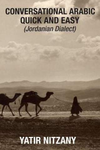 Conversational Arabic Quick and Easy: Jordanian Dialect, Jordanian Arabic, Levantine arabic colloquial