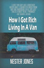 How I Got Rich Living In A Van