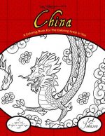 China: A Coloring Book For The Coloring Artist In You