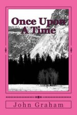 Once Upon A Time: Modern Day Parables