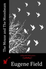 The Mouse and The Moonbeam