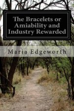 The Bracelets or Amiability and Industry Rewarded