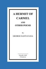 A Hermit of Carmel And Other Poems