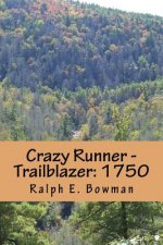 Crazy Runner - Trailblazer: 1750